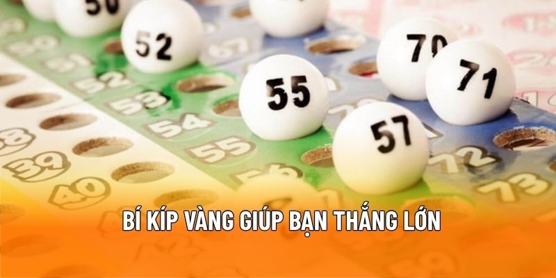 Bí kíp săn số trúng lớn cùng các tay chơi