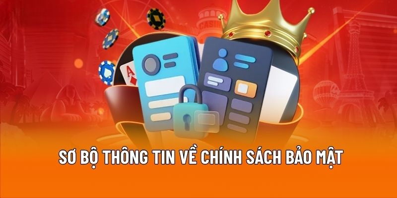 Tổng quan chính sách bảo mật VSBET